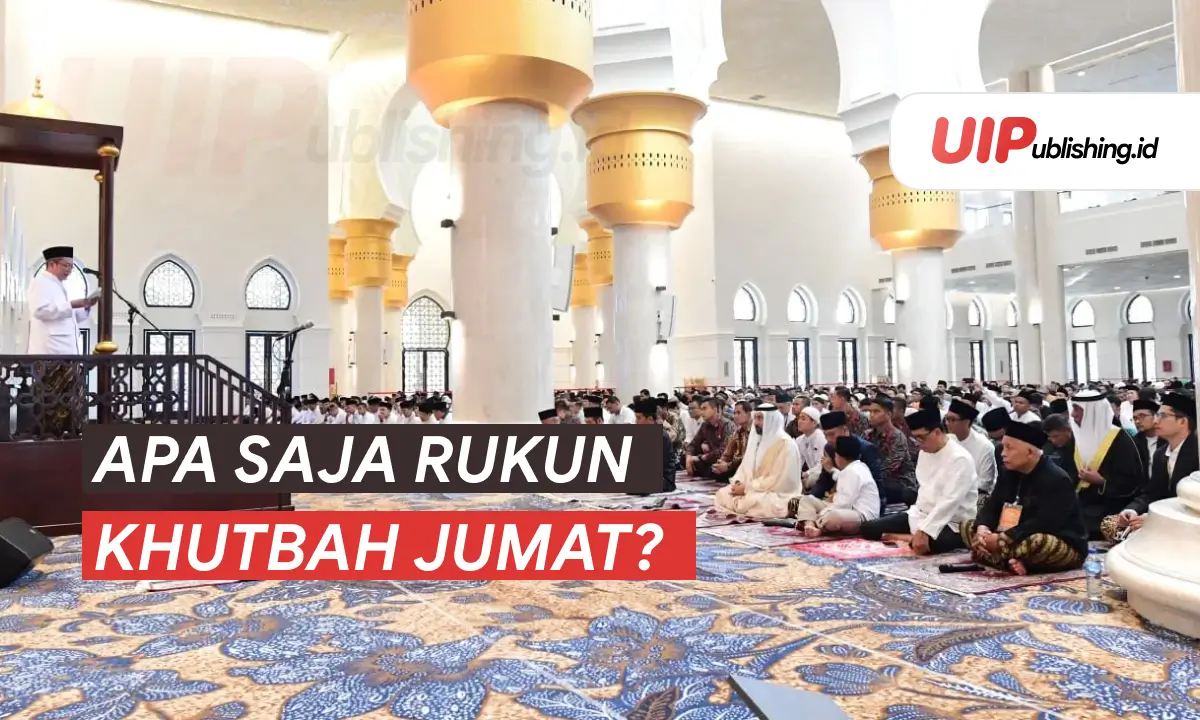 Apa Saja Rukun Khutbah Jumat uipublishing.id