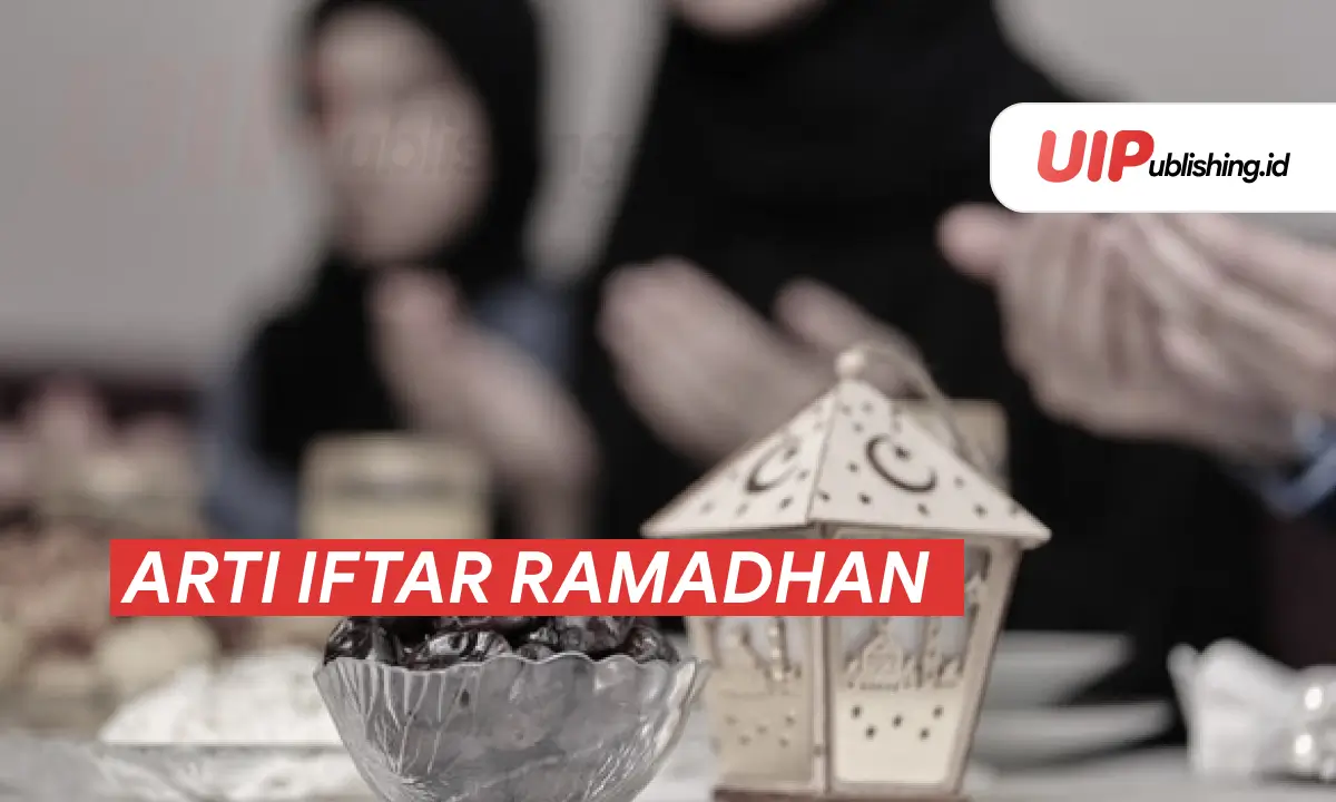 Arti Iftar Ramadhan uipublishing.id