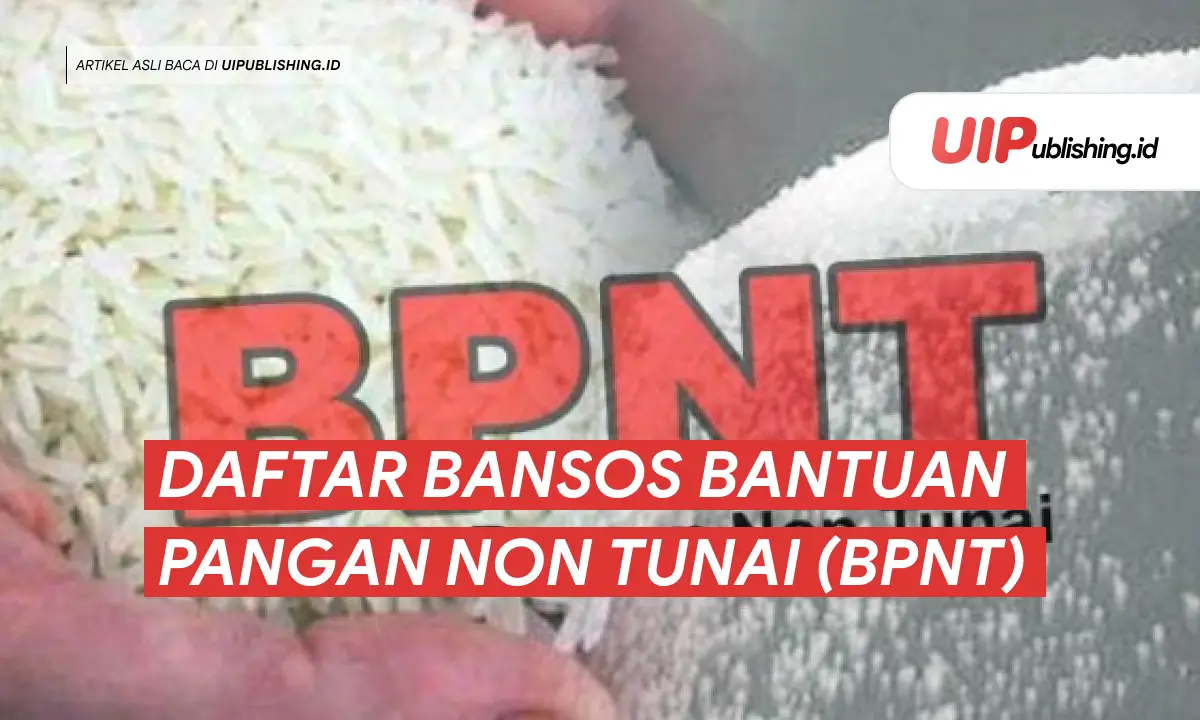 Daftar Bansos Bantuan Pangan Non Tunai (BPNT) uipublishing.id