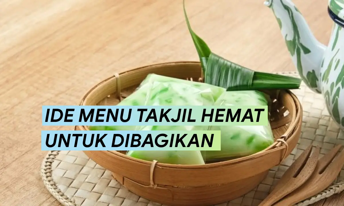Ide Menu Takjil Hemat Untuk Dibagikan