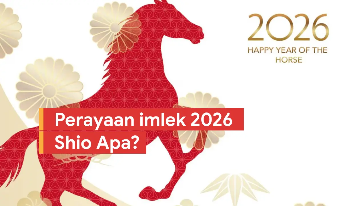 Perayaan imlek 2026 Shio Apa_