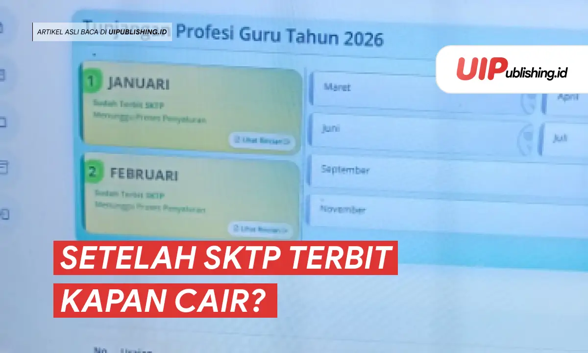 Setelah SKTP Terbit Kapan Cair uipublishing.id