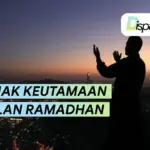 simak Keutamaan Bulan Ramadhan