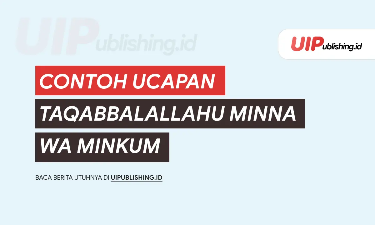 Contoh Ucapan Taqabbalallahu Minna Wa Minkum