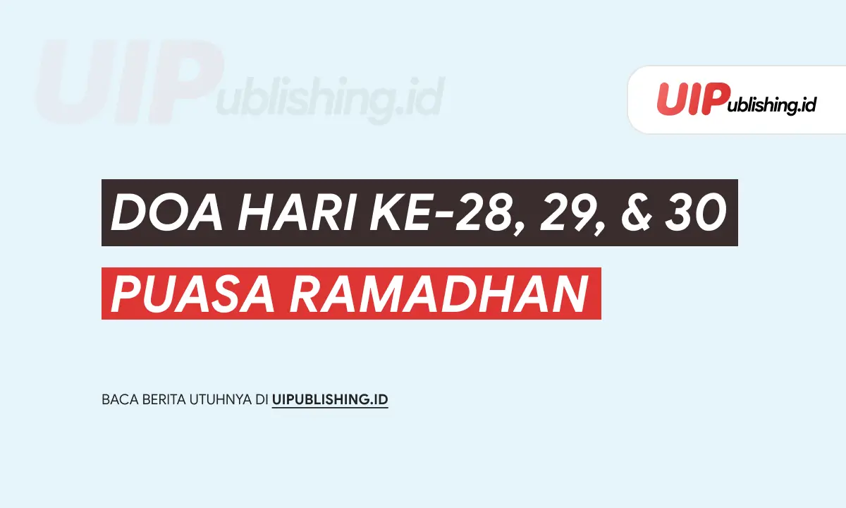 Doa Hari Ke-28 29 dan 30 Puasa Ramadhan