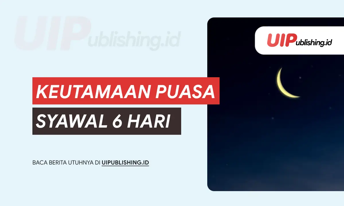 Keutamaan Puasa Syawal 6 Hari