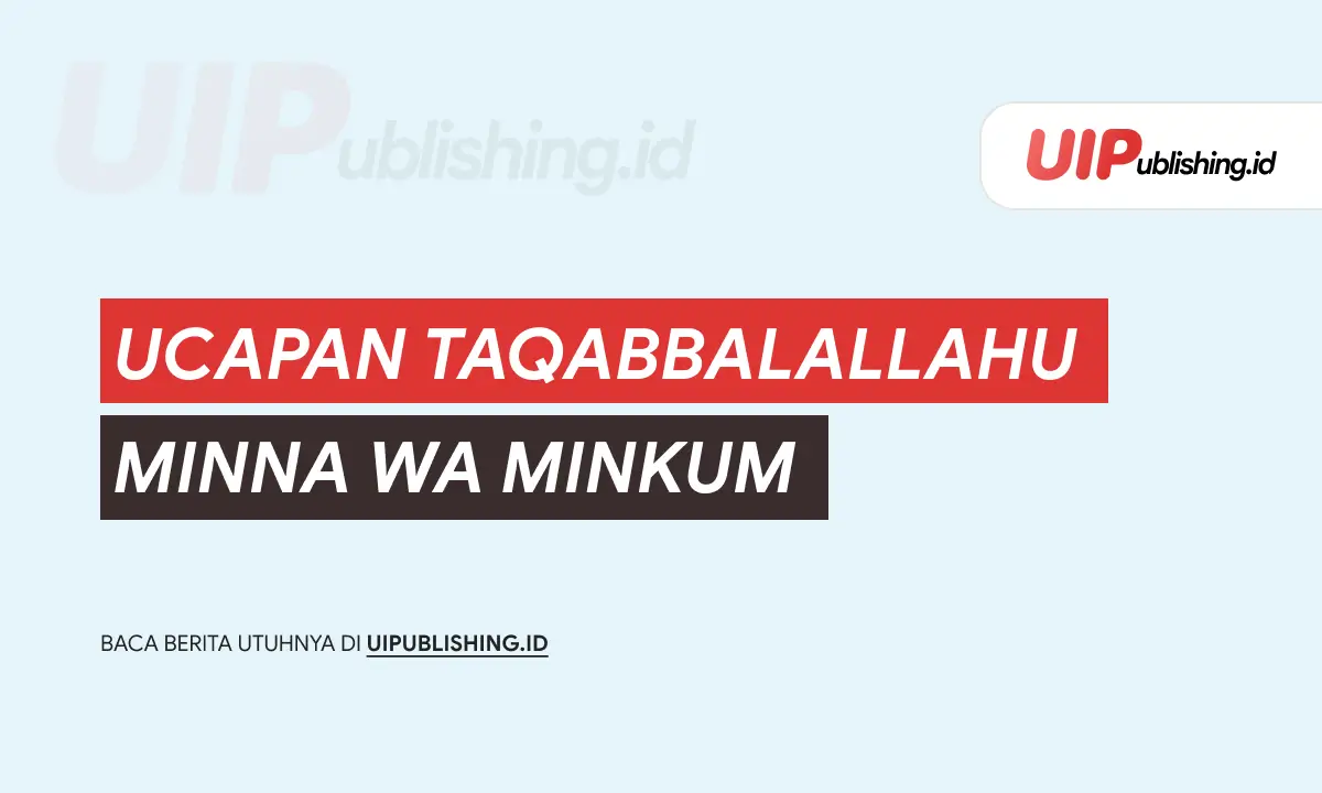 Ucapan Taqabbalallahu Minna wa Minkum