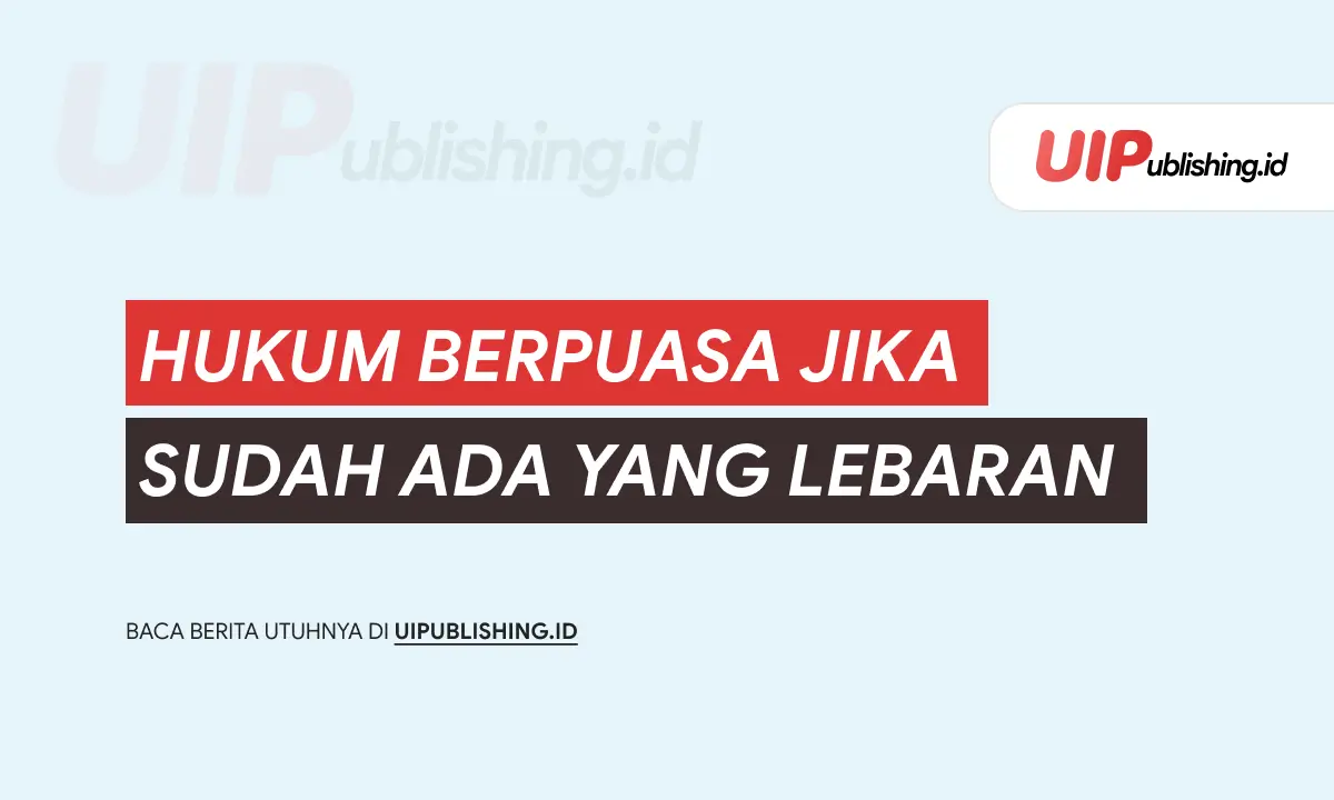 hukum berpuasa jika sudah ada yang lebaran